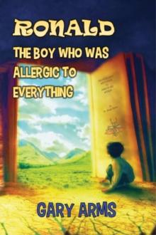 Ronald The Boy Who was Allergic to Everything