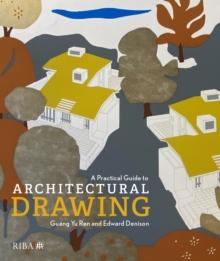 A Practical Guide to Architectural Drawing : RIBA Collections