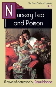 Nursery Tea and Poison : A Tessa Crichton Mystery