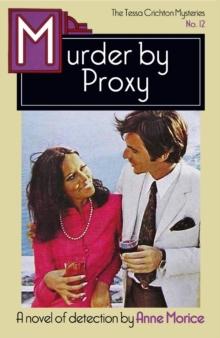 Murder by Proxy : A Tessa Crichton Mystery