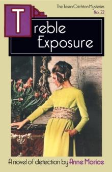 Treble Exposure : A Tessa Crichton Mystery