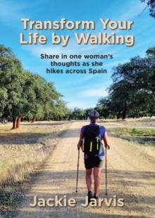 Transform Your Life by Walking