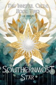 The Southernmost Star: The Innisfail Cycle : Book Two