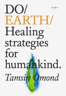 Do Earth : Healing Strategies for Humankind