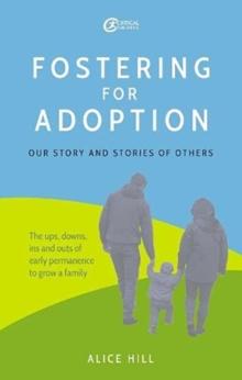 Fostering for Adoption : Our story and stories of others