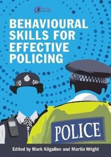 Behavioural Skills for Effective Policing : The Service Speaks