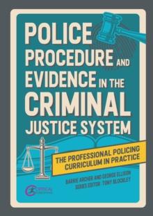 Police Procedure and Evidence in the Criminal Justice System