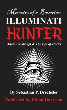 Adam Weishaupt and The Eye of Horus