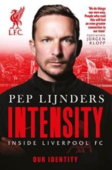 Intensity : Inside Liverpool FC