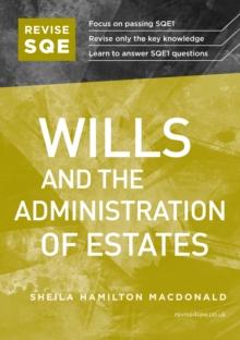 Revise SQE Wills and the Administration of Estates : SQE1 Revision Guide