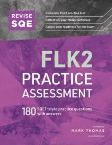 Revise SQE FLK2 Practice Assessment : 180 SQE1-style questions with answers