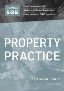 Revise SQE Property Practice : SQE1 Revision Guide 2nd ed