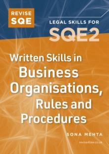 Revise SQE Written Skills in Business Organisations, Rules and Procedures : Legal Skills for SQE2