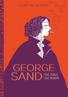 George Sand : True Genius, True Woman