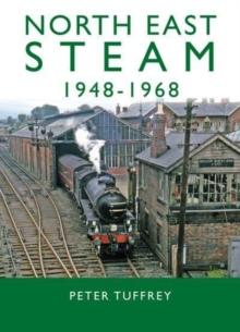 North East Steam 1948-1968