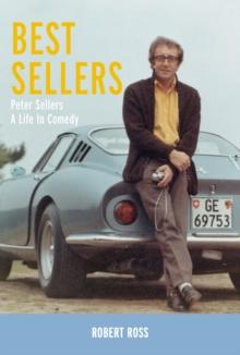 Best Sellers : Peter Sellers - A Life in Comedy