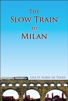 The Slow Train To Milan