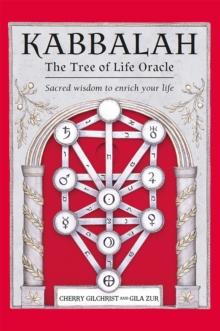 Kabbalah - The Tree of Life Oracle : Sacred Wisdom to Enrich Your Life