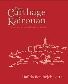 The Tunisia Cookbook : A Celebration of Healthy Red Cuisine from Carthage to Kairouan