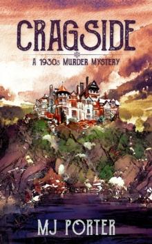 Cragside: A 1930s murder mystery : A 1930s murder mystery