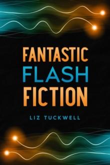 Fantastic Flash Fiction