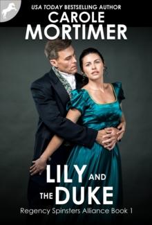 Lily and the Duke (Regency Spinsters Alliance 1)