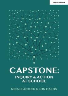 Capstone: Inquiry & Action at School