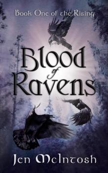 Blood of Ravens : Book One of the Rising