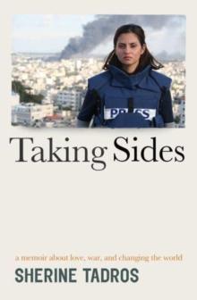 Taking Sides : a memoir about love, war, and changing the world