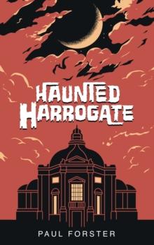 Haunted Harrogate