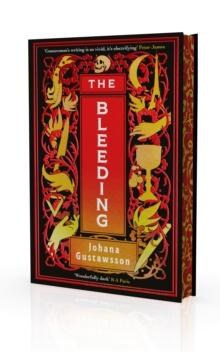 The Bleeding : The dazzlingly dark, bewitching gothic thriller that everyone is talking about