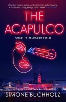 The Acapulco : The breathtaking serial-killer thriller kicking off an addictive series