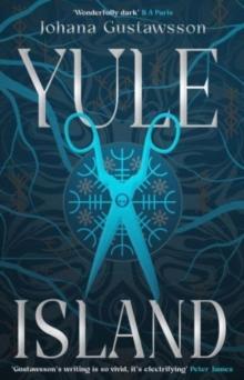 Yule Island : The No. 1 bestseller! This year's most CHILLING gothic thriller  based on a true story