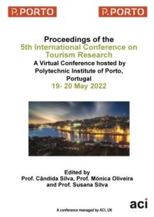 ICTR 2022 - Proceedings of the 5th International Conference on Tourism Research