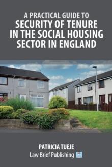 A Practical Guide to Security of Tenure in the Social Housing Sector in England