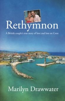 Rethymnon - a British couple's true story of love and loss on Crete