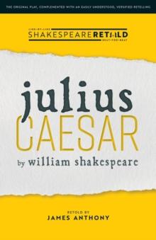 Julius Caesar : Shakespeare Retold