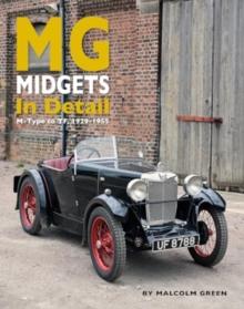 MG Midgets In Detail : M-Type to TF, 1929-1955