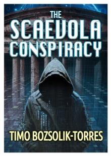 The Scaevola Conspiracy : A brand new gripping AI conspiracy thriller with unexpected, stunning twists