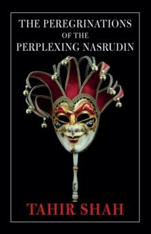 Peregrinations of the Perplexing Nasrudin