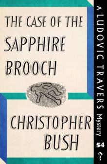 The Case of the Sapphire Brooch : A Ludovic Travers Mystery