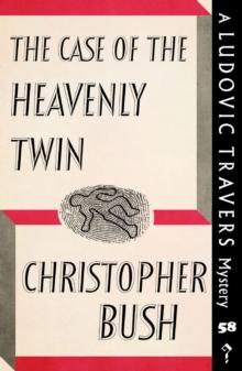 The Case of the Heavenly Twin : A Ludovic Travers Mystery