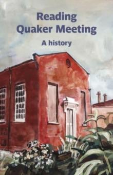 Reading Quaker Meeting: A History