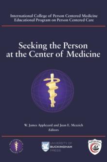 Seeking the Person at the Center of Medicine