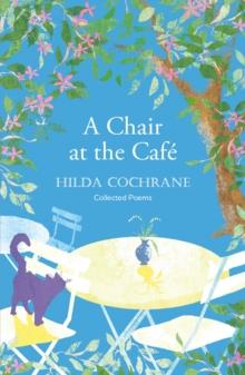 A Chair at the Cafe : a journey in verse filled with a magical sense of place