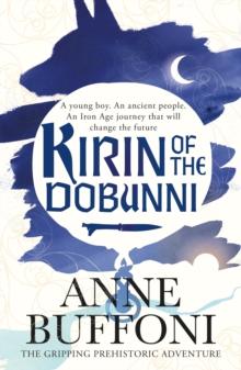 Kirin of the Dobunni : the gripping adventure in the last days of Iron Age Britain