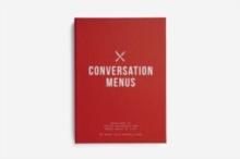 Conversation Menus : questions to foster friendship and bring meals to life