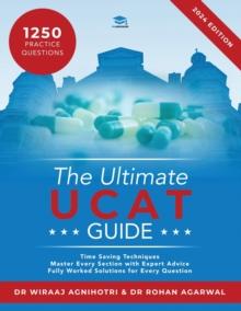 The Ultimate UCAT Guide : A comprehensive guide to the UCAT, with hundreds of practice questions, Fully Worked Solutions, Time Saving Techniques, and Score Boosting Strategies written by expert coache