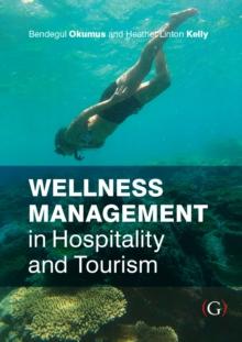 Wellness Management in Hospitality and Tourism