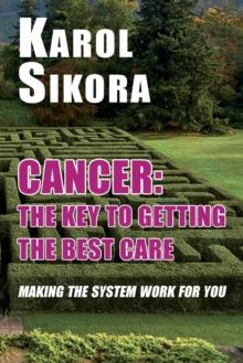 Cancer: The key to getting the best care : Making the system work for you